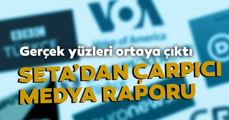 SETA'dan çarpıcı medya raporu: Uluslararası medya kuruluşlarının Türkiye uzantıları tek sesli