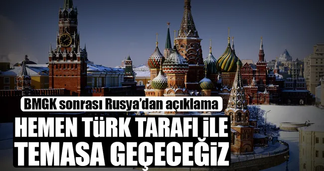BMGK sonrası Rusya’dan kritik açıklama