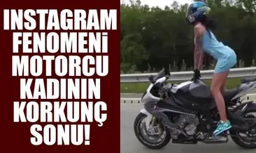 Instagram fenomeni motorcu hayatını kaybetti