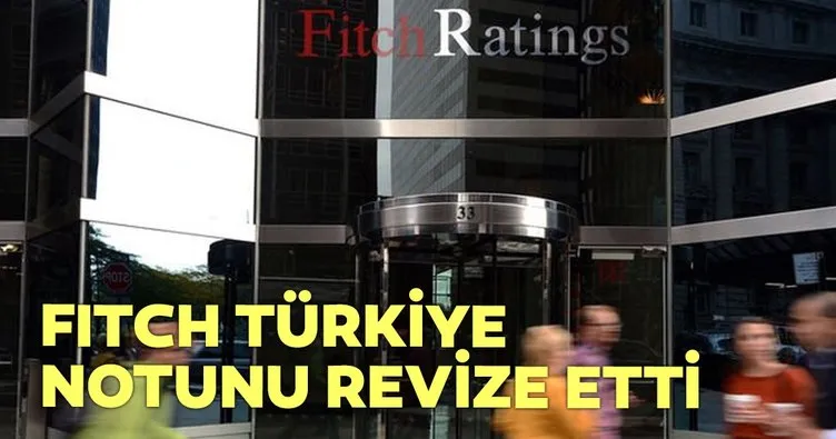 Son dakika: Fitch, Türkiye notunu açıkladı