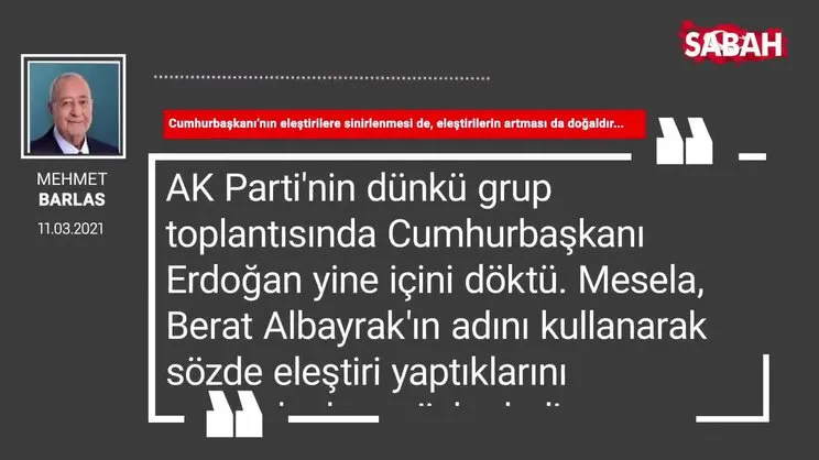 Mehmet Barlas | Cumhurbaşkanı’nın eleştirilere sinirlenmesi de, eleştirilerin artması da doğaldır...