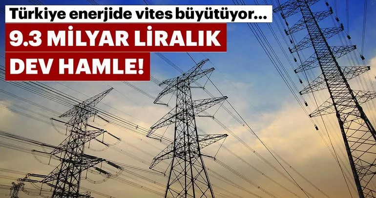 Türkiye enerjide vites büyütüyor