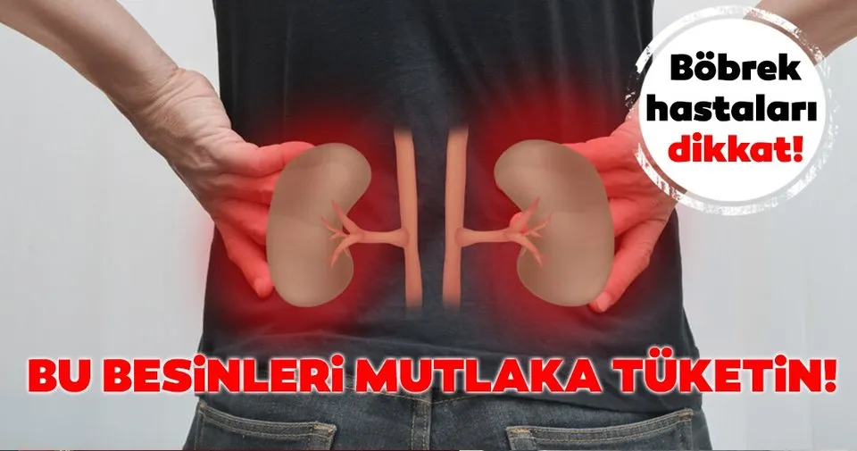 bobreklere iyi gelen yiyecekler