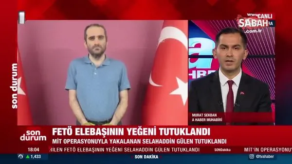 SON DAKİKA HABERİ: FETÖ elebaşı Gülen’in yeğeni Selahaddin Gülen tutuklandı | Video