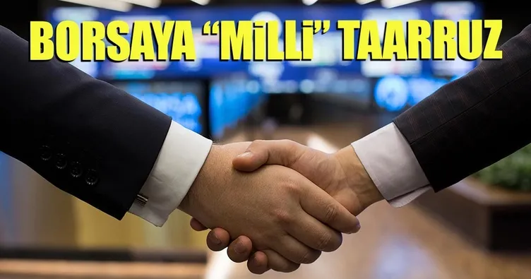 Borsaya ‘milli’ taarruz