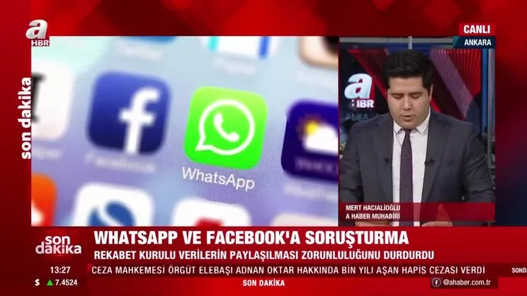 SON DAKİKA! Whatsapp ve Facebook hakkında soruşturma başlatıldı | Video