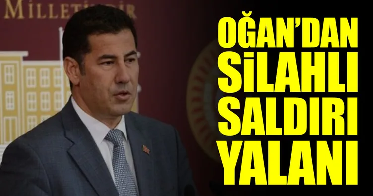 Sinan Oğan’dan silahlı saldırı yalanı!