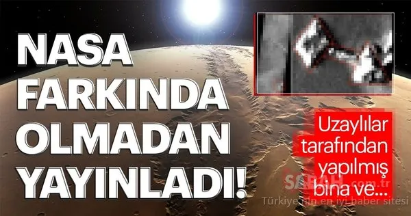 NASA farkında olmadan yayınladı! Uzaylılar tarafından yapılmış bina ve...