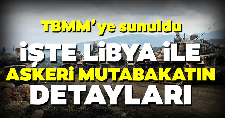Son dakika: Libya ile askeri mutabakat Meclis’te