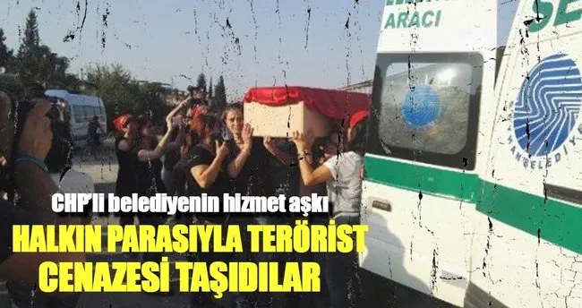 CHP’li belediye terörist cenazesine araç tahsis etti
