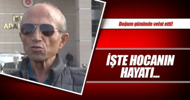 Yaşar Nuri Öztürk hayatını kaybetti