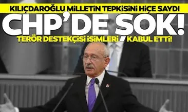 SON DAKİKA... CHP’de tartışma! Kılıçdaroğlu terör destekçisi isimleri kabul etti