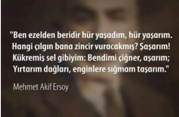 Mehmet Akif Ersoy sözleri, şiirleri: İstiklal Marşı’nın yazarı Mehmet Akif Ersoy şiirleri ve kısa uzun sözleri!