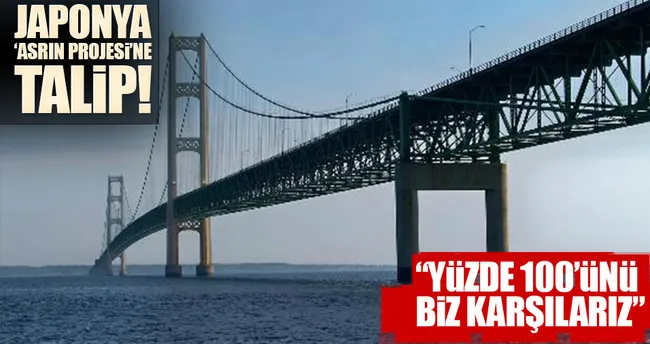 Japonya Çanakkale 1915 Köprüsü’ne talip!