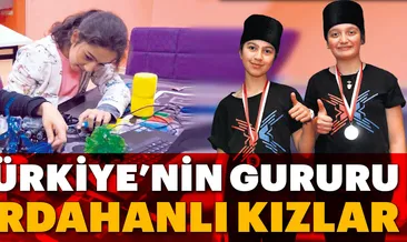Türkiye’nin gururu Ardahanlı kızlar