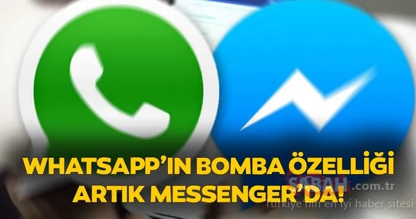 WhatsApp'ın bomba özelliği Facebook Messenger'a resmen geldi!