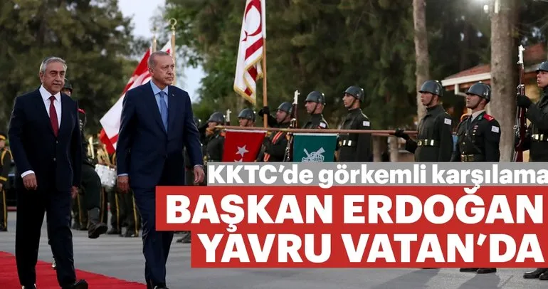 Son dakika: Başkan Erdoğan KKTC’de
