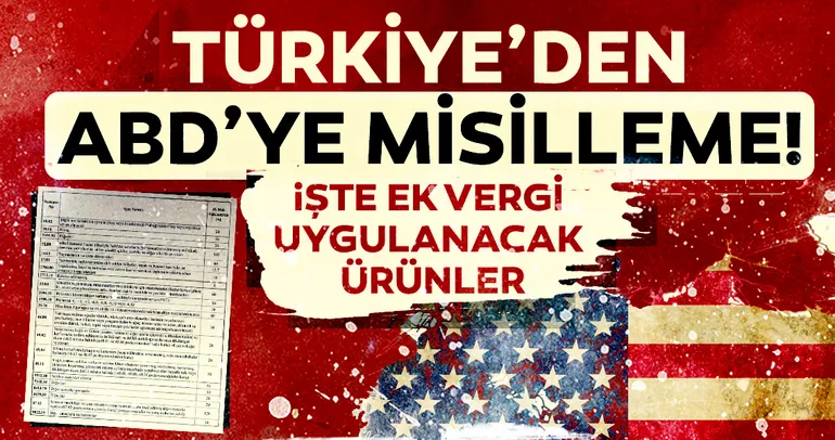 Son dakika: Türkiye’den ABD’ye misilleme