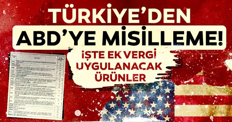 Son dakika: Türkiye’den ABD’ye misilleme