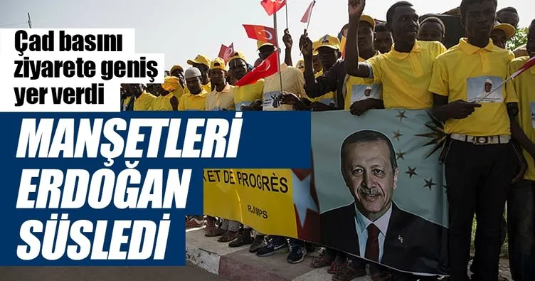 Erdoğan’ın ziyareti Çad basınında