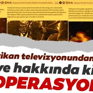 Amerikan VOA televizyonundan Türkiye için kirli algı operasyonu