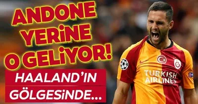 Galatasaray’da Andone’nin yerine o geliyor! Haaland’ın gölgesindeydi...