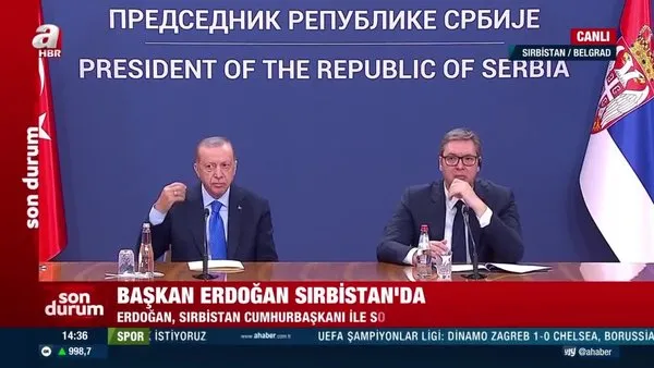 Başkan Erdoğan'dan Sırbistan'da önemli açıklamalar 