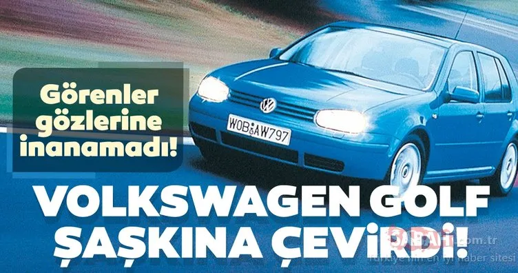 Volkswagen Golf şaşkına çevirdi! Volkswagen Golf’ün son halini görenler gözlerine inanamadı