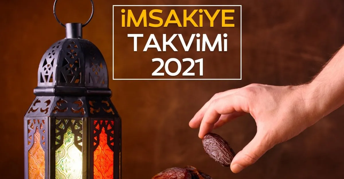 ramazan imsakiye yayinlandi 2021 istanbul ankara izmir ve il il imsakiye ile iftar ve sahur imsak vakti saatleri aciklandi ilk iftar ve sahur saati ne zaman kacta galeri yasam