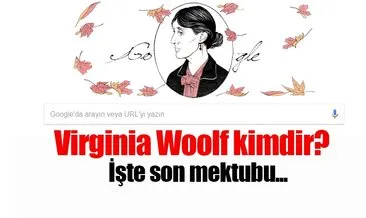 Google’dan Virginia Woolf sürprizi! - Virginia Woolf neden Doodle oldu? - İşte yanıtı