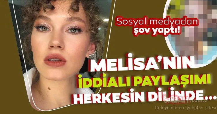 Atiye’nin yıldızı Melisa Şenolsun sosyal medyadan şov yaptı! Melisa’nın iddialı paylaşımı herkesin dilinde!