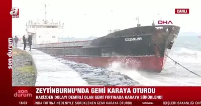 SON DAKİKA! İstanbul Zeytinburnu’nda yük gemisi karaya oturdu | Video