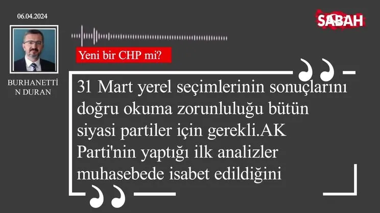 Burhanettin Duran | Yeni bir CHP'mi?