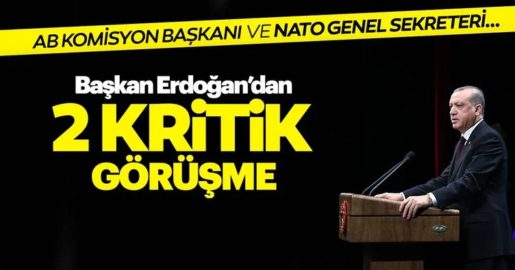 Başkan Erdoğan’dan iki kritik görüşme