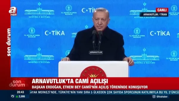 Son dakika: Başkan Erdoğan, Arnavutluk’ta Ethem Bey Camii açılışına katıldı