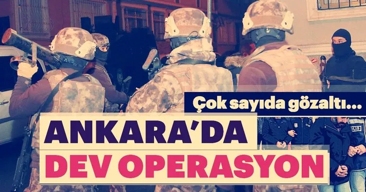Ankara’da DEAŞ operasyonu: 20 gözaltı