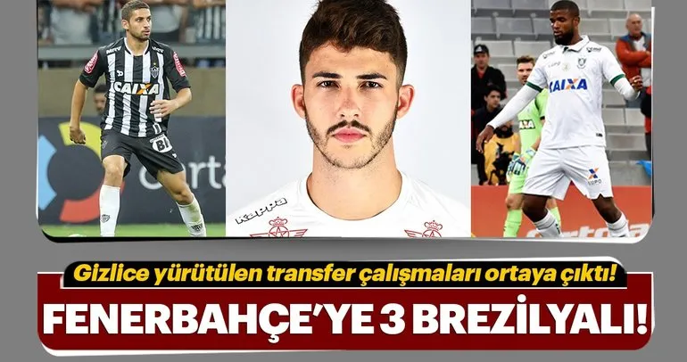 Fenerbahçe’nin transfer hedefinde 3 Brezilyalı var