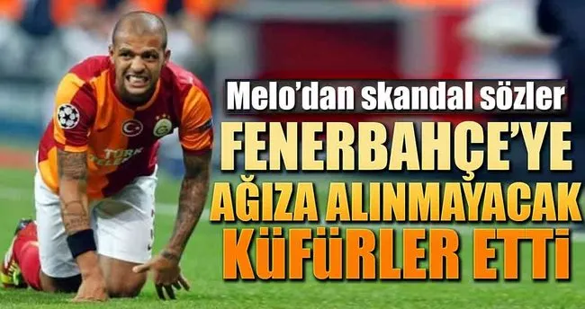 Melo Dan Fenerbahce Ye Cirkin Kufur Spor Haberleri