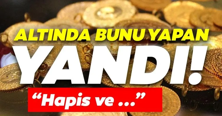 Darphane harekete geçti... Altında bunu yapanlar yandı! Hapis ve para cezası...