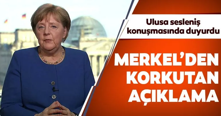 Son dakika: Ulusa sesleniş konuşmasında duyurdu! Merkel’den korkutan Corona virüs açıklaması