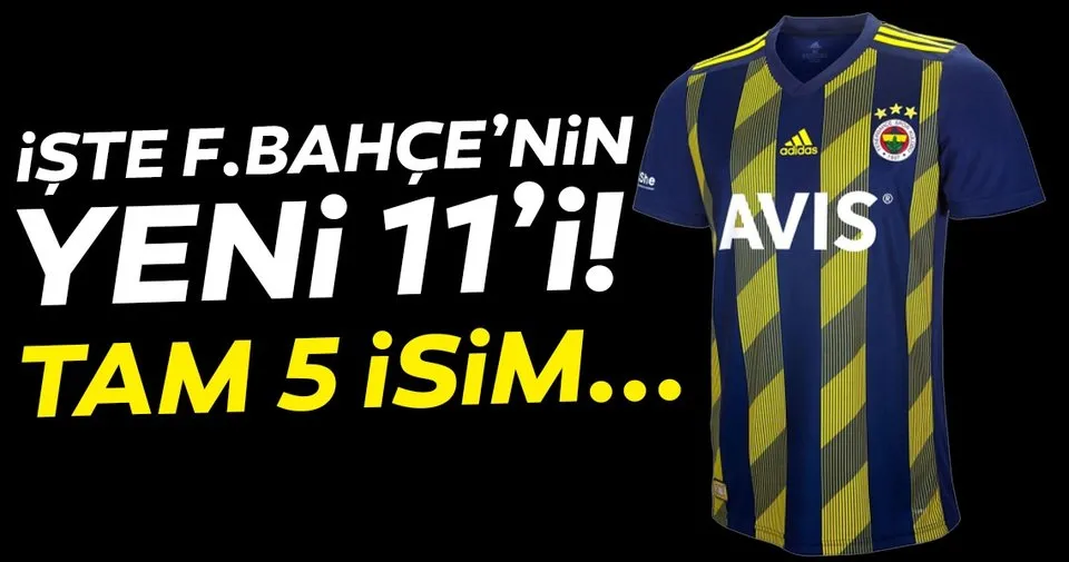 Iste Fenerbahce Nin Yeni 11 I Tam 5 Isim Son Dakika Fenerbahce Haberleri Spor Haberleri
