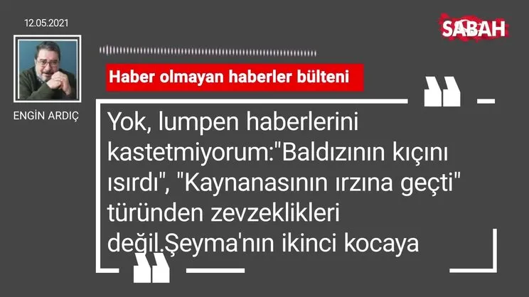 Engin Ardıç | Haber olmayan haberler bülteni