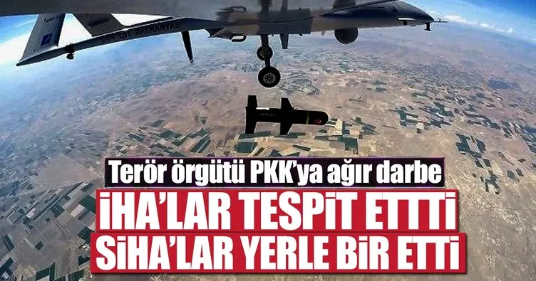 İHA’lar tespit etti, SİHA’lar yerle bir etti