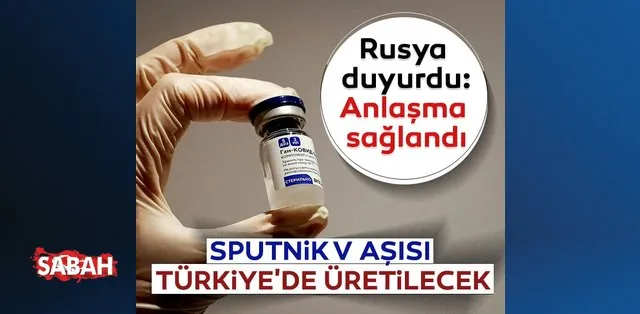 son dakika sputnik v asisi turkiye