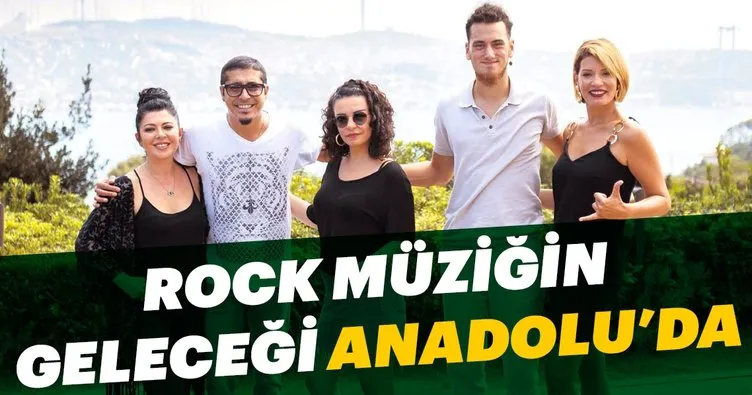 Rock müziğin geleceği Anadolu’da