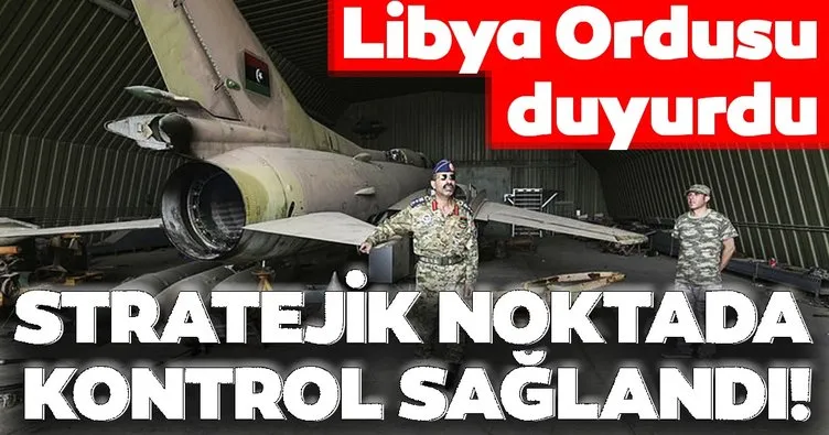 Libya Ordusu, Stratejik noktanın tamamında kontrol sağladı!