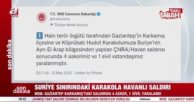 Son dakika: Gaziantep Karkamış’ta havan saldırısı! 4 asker 1 sivil yaralandı | Video