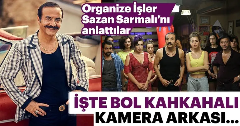 Organize İşler Sazan Sarmalı filminin bol kahkahalı kamera arkası...