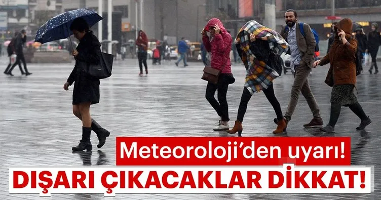 Meteoroloji’den hava durumu ile ilgili son dakika uyarısı! İstanbul’da hava nasıl olacak?