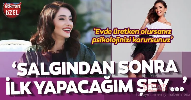 Gel Dese Aşk’ın Sitare Pusat’ı Öykü Gürman Günaydın’a özel açıklamalar yaptı! ‘Salgından sonra ilk yapacağım şey…’